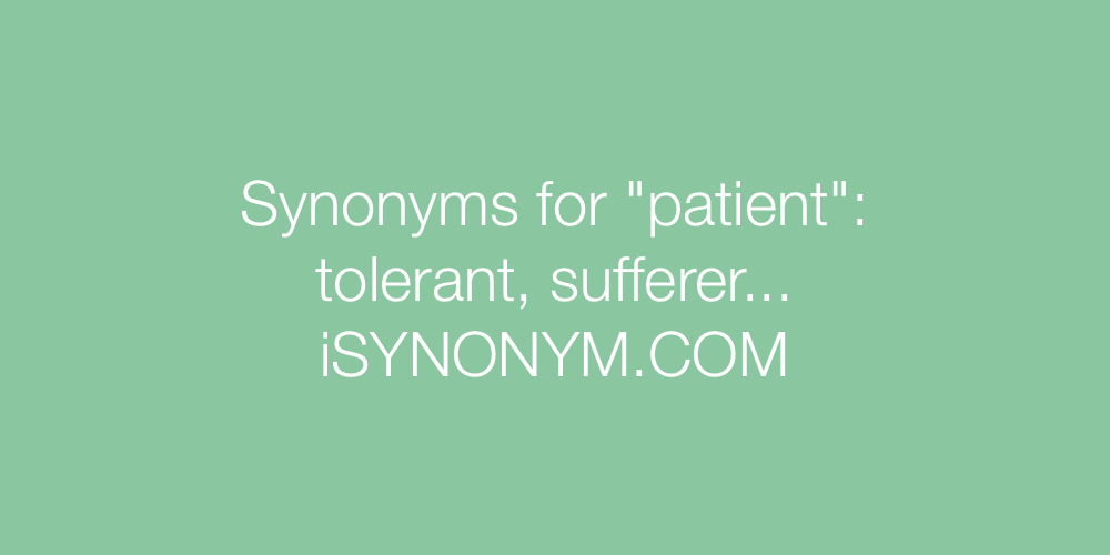 Synonyms patient