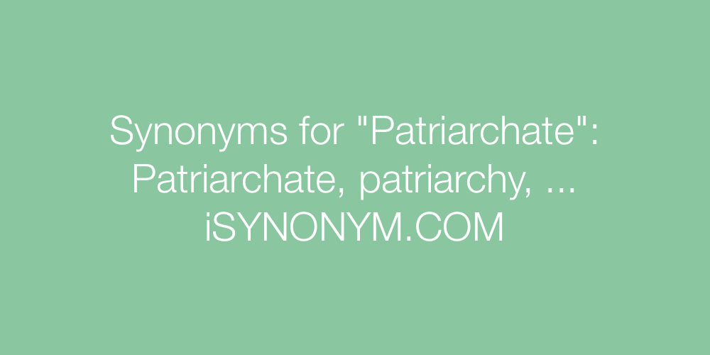 Synonyms Patriarchate