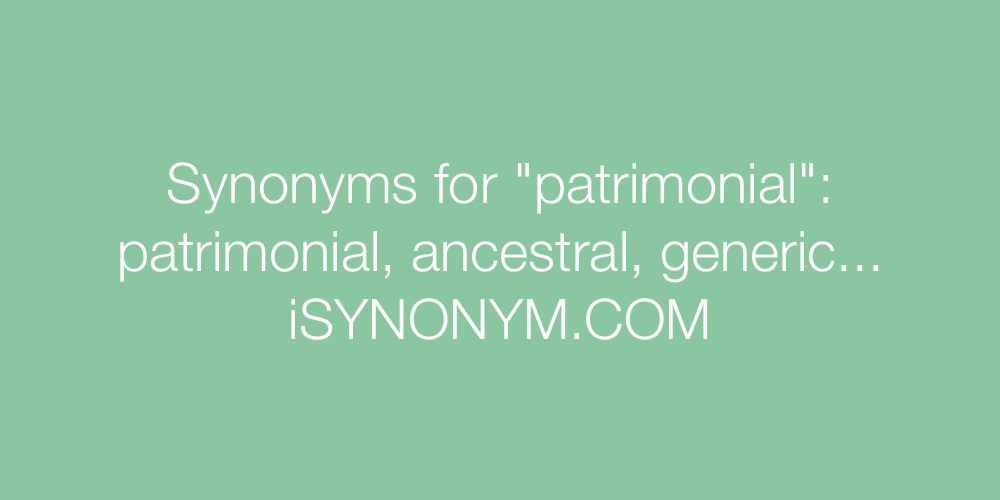 Synonyms patrimonial