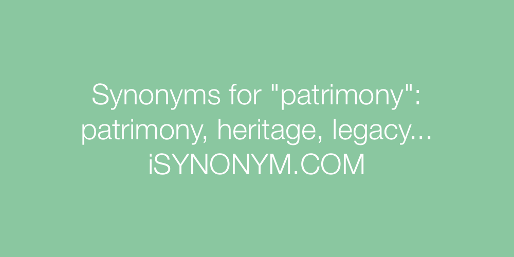Synonyms patrimony