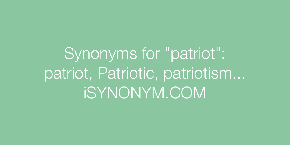 Synonyms patriot