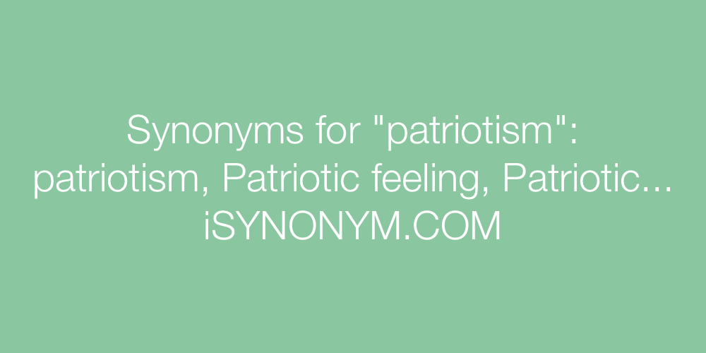 Synonyms patriotism