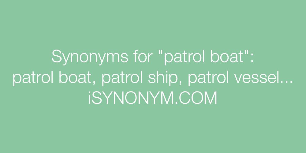 Synonyms patrol boat