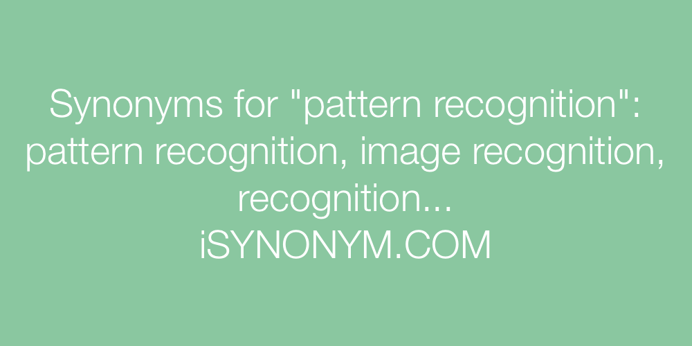 Synonyms pattern recognition