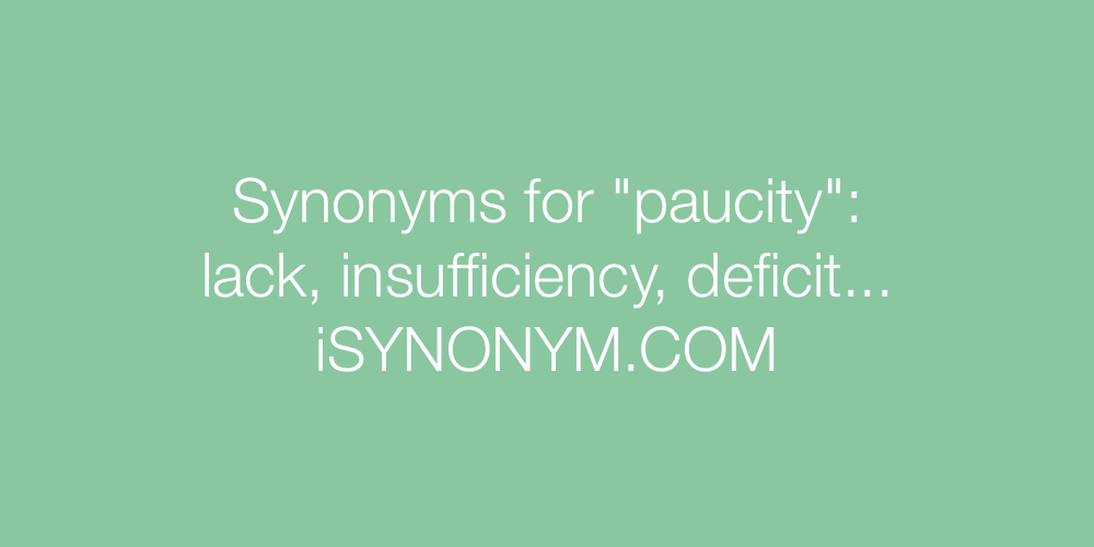 Synonyms paucity