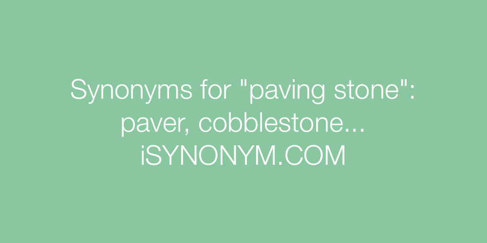 Synonyms paving stone