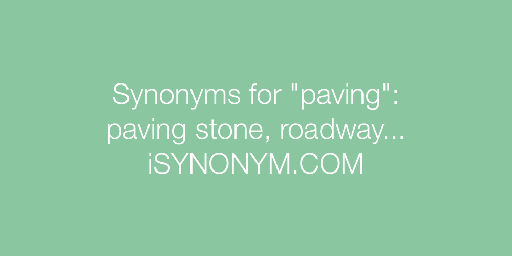 Synonyms paving