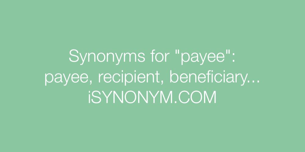 Synonyms payee