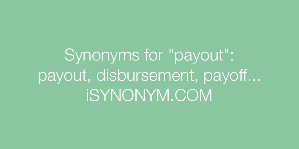Synonyms payout
