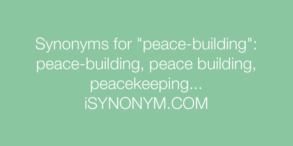 Synonyms peace-building