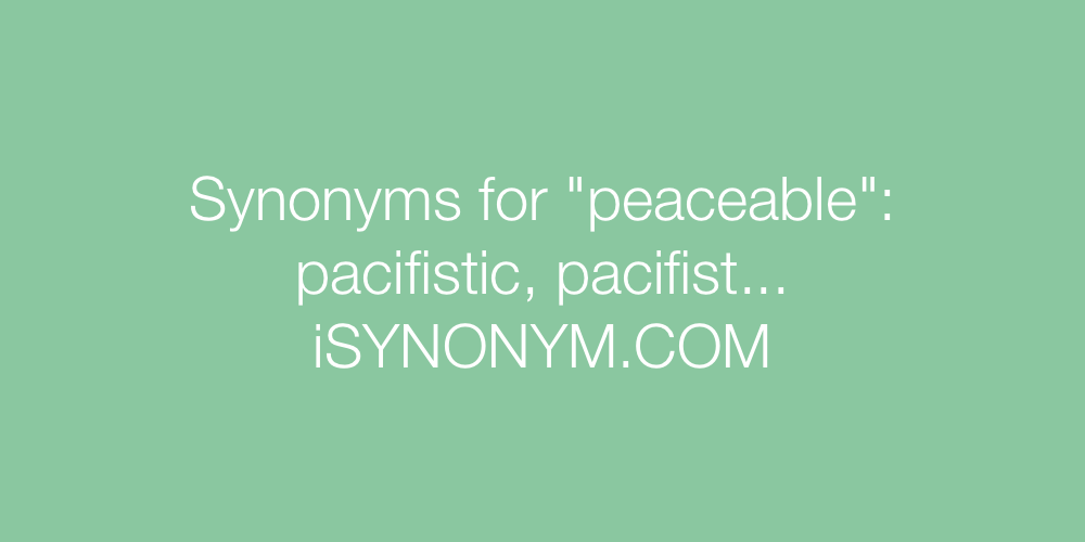 Synonyms peaceable