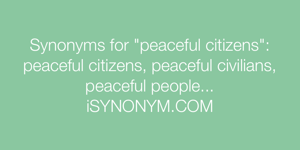 Synonyms peaceful citizens