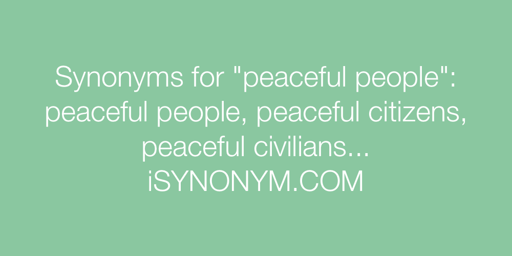 Synonyms peaceful people