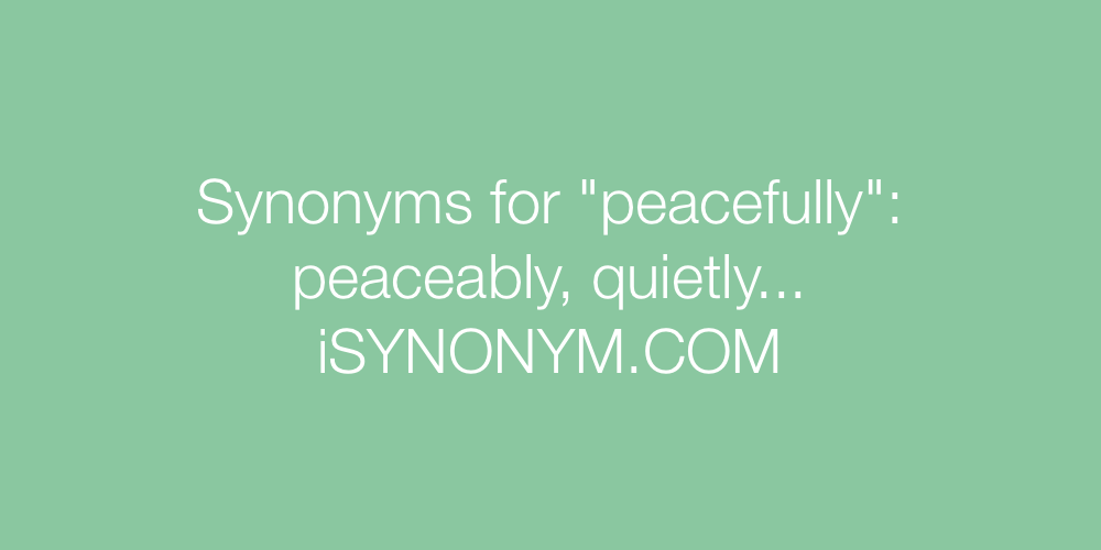 Synonyms peacefully