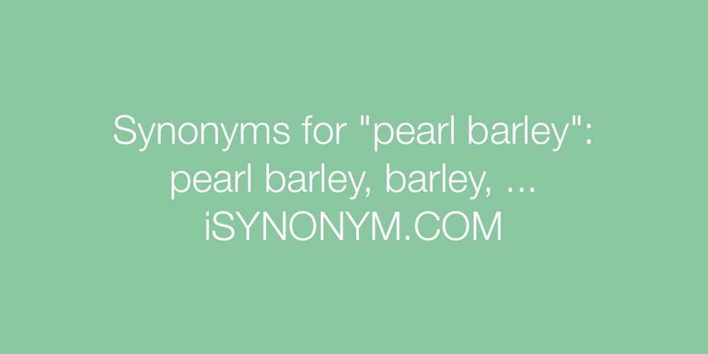 Synonyms pearl barley