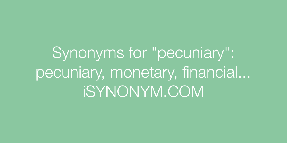 Synonyms pecuniary