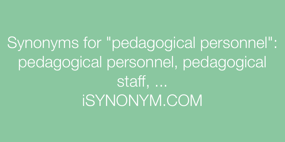 Synonyms pedagogical personnel