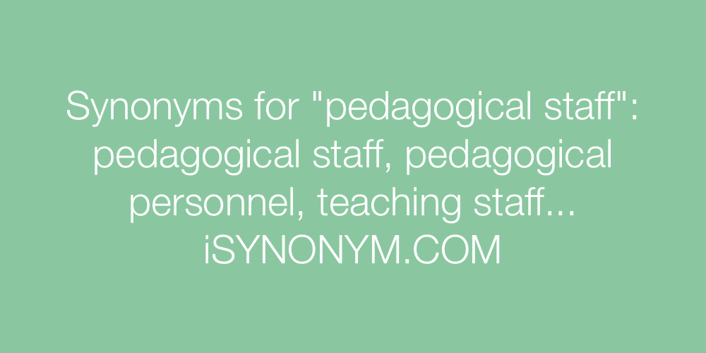 Synonyms pedagogical staff