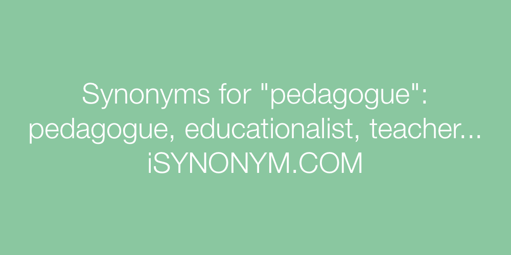 Synonyms pedagogue