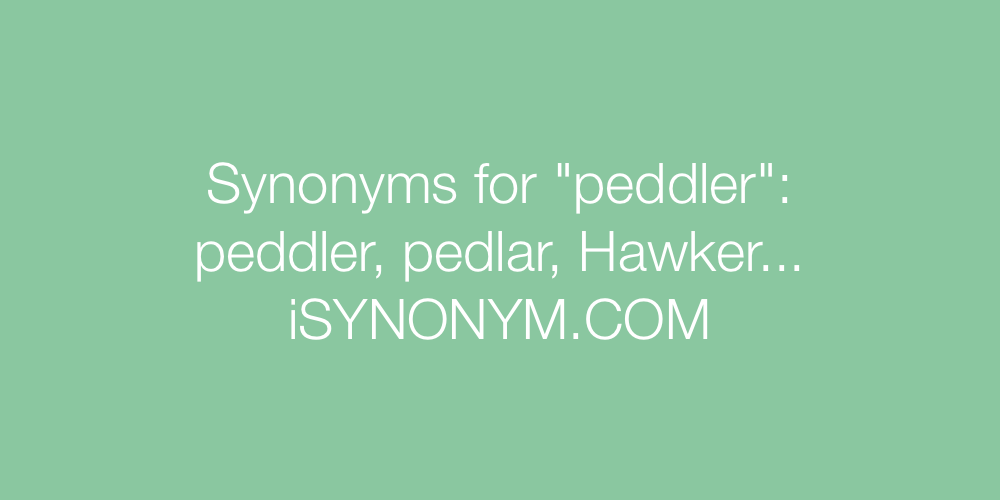 Synonyms peddler