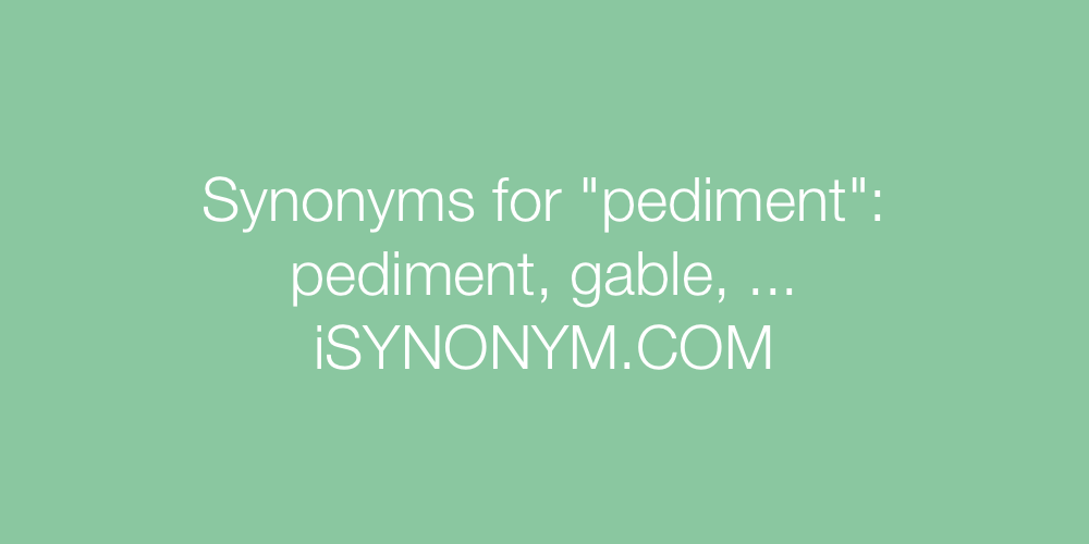 Synonyms pediment