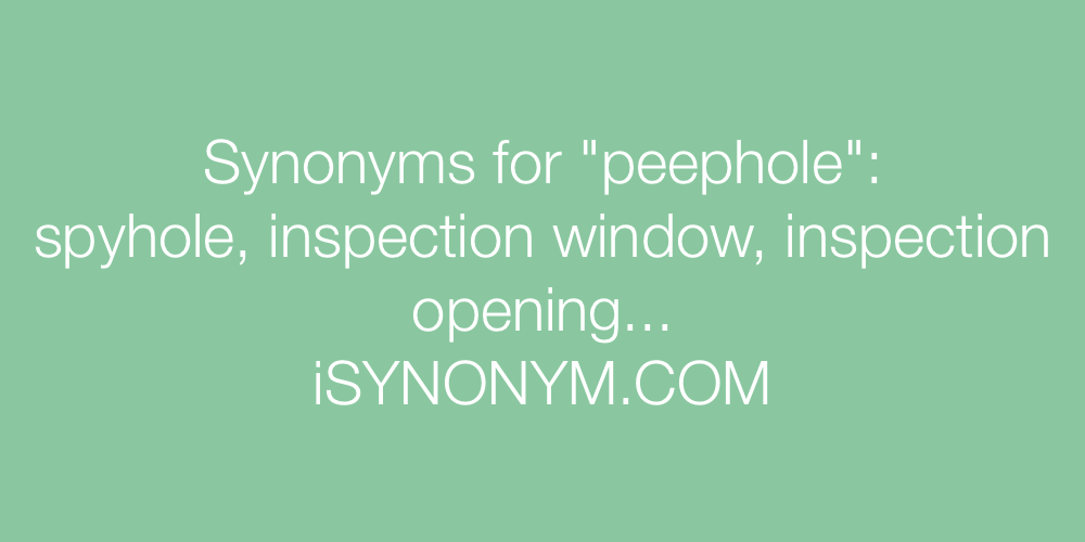 Synonyms peephole