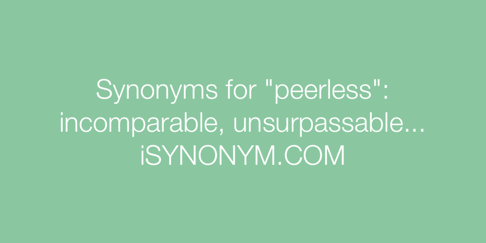 Synonyms peerless