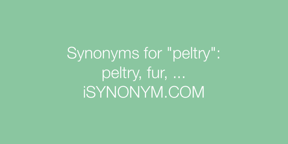 Synonyms peltry