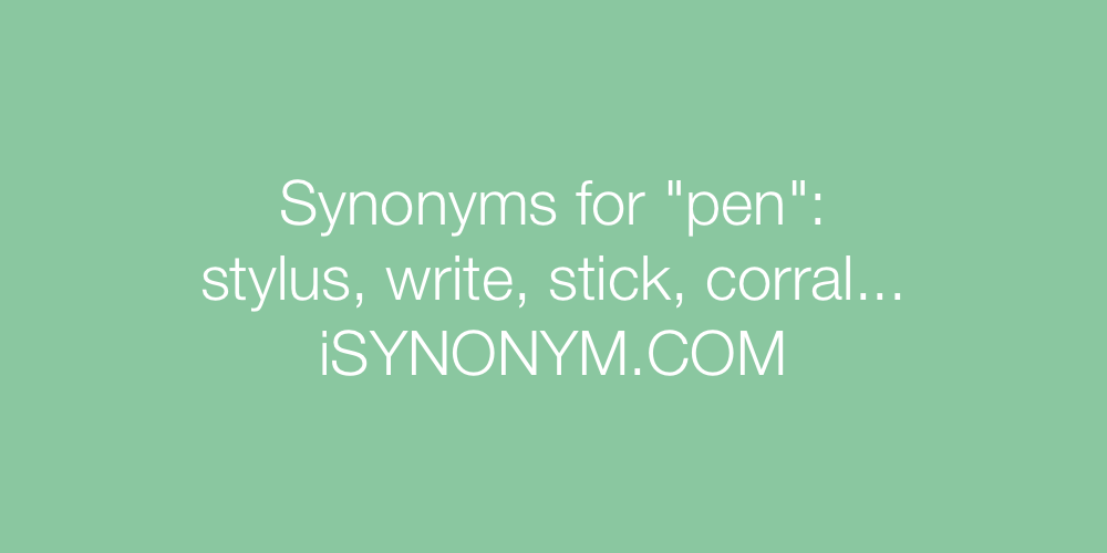 Synonyms pen
