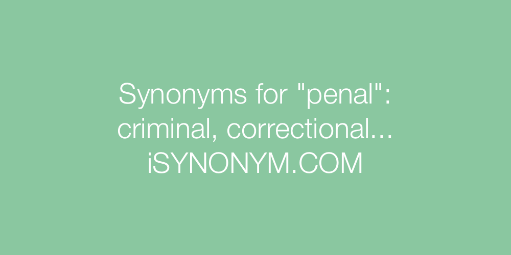 Synonyms penal