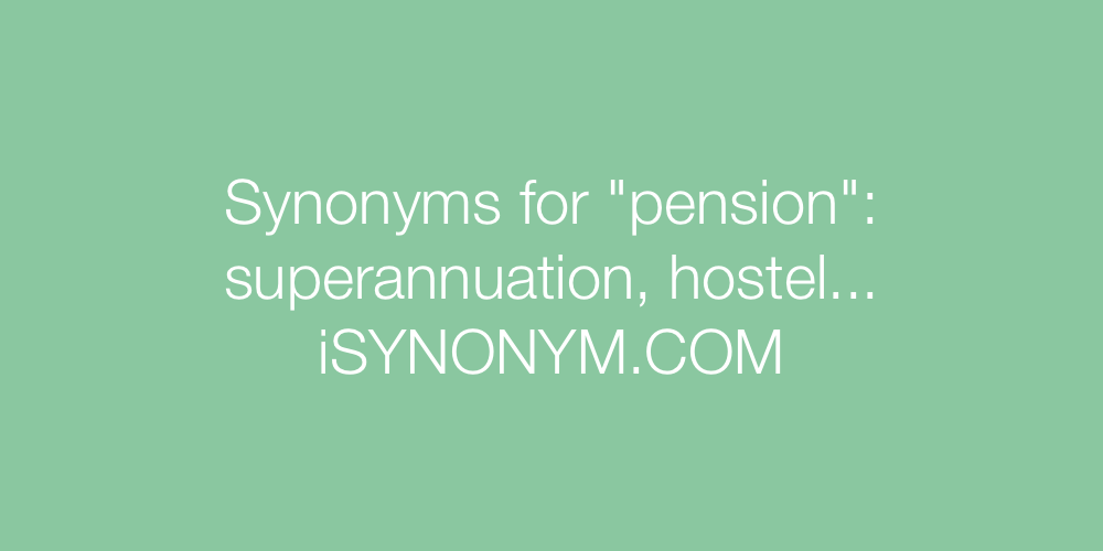 Synonyms pension