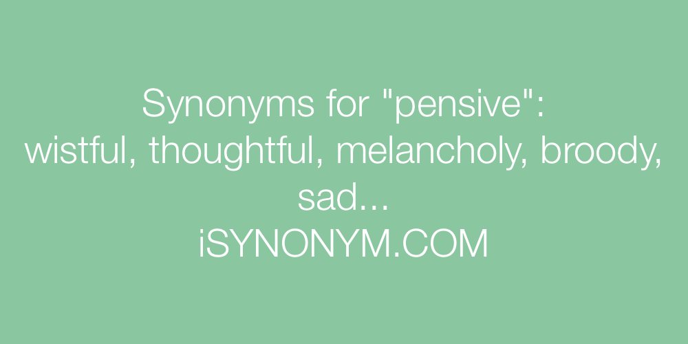 Synonyms pensive