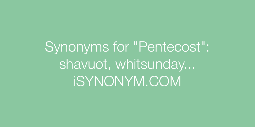 Synonyms Pentecost