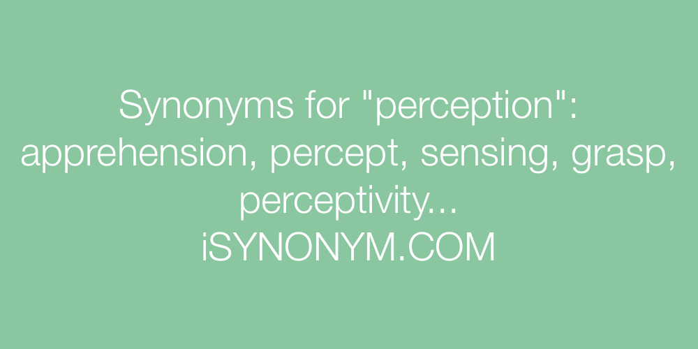 Synonyms perception