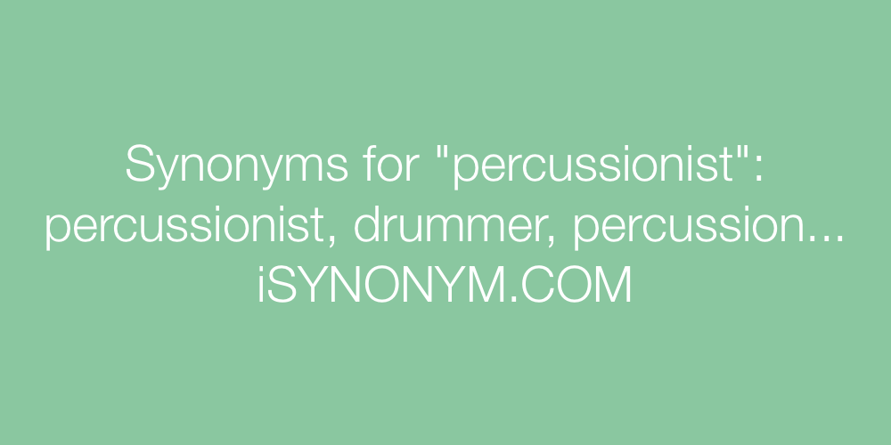 Synonyms percussionist