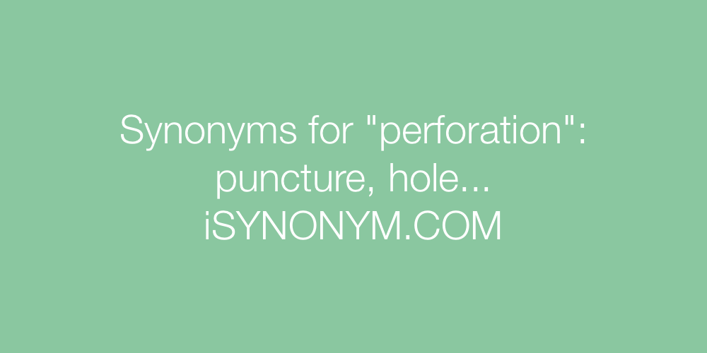 Synonyms perforation