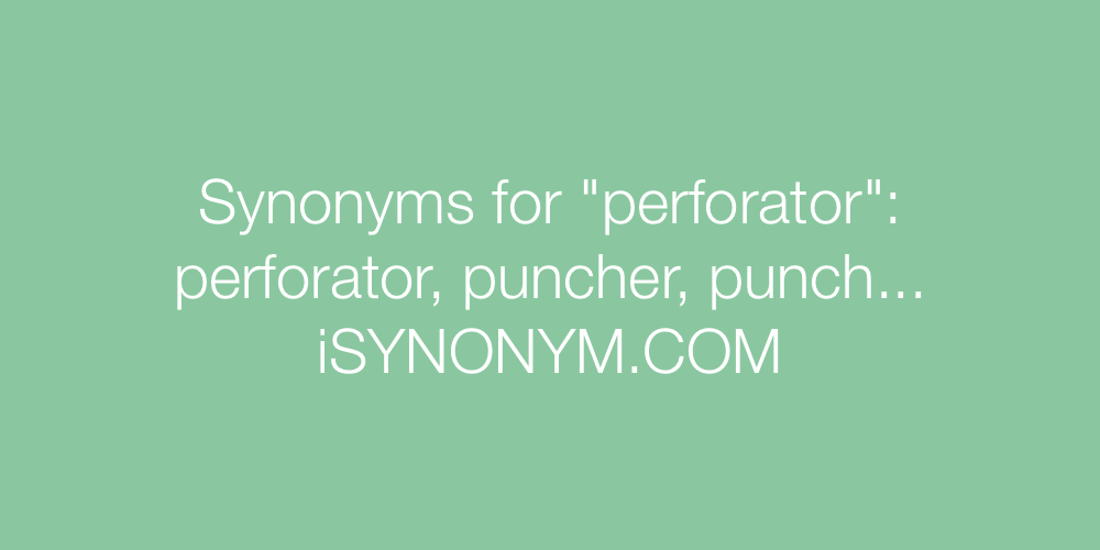 Synonyms perforator