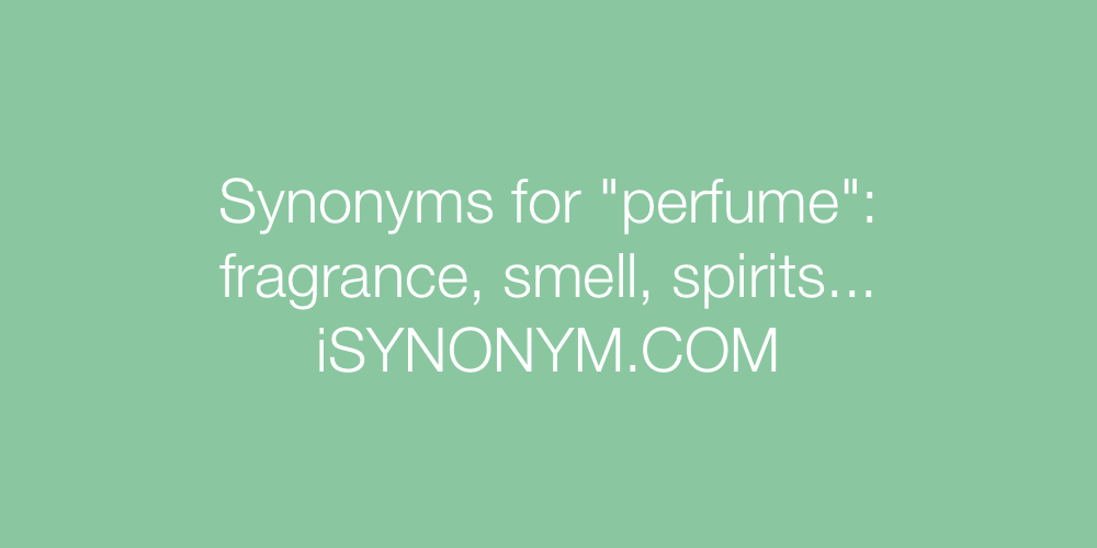 Synonyms perfume