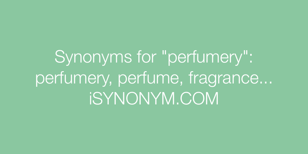 Synonyms perfumery