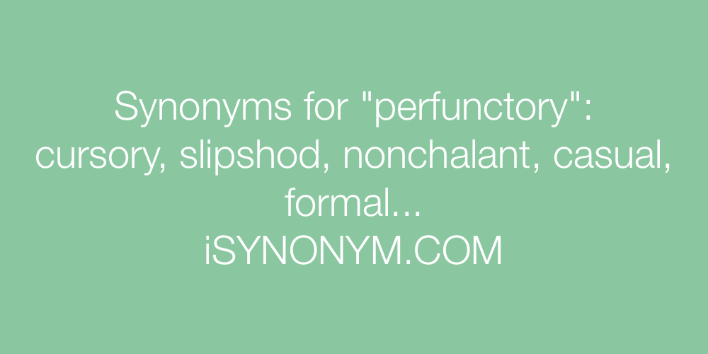 Synonyms perfunctory