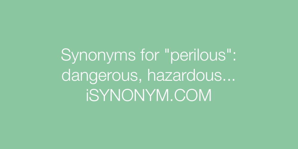 Synonyms perilous