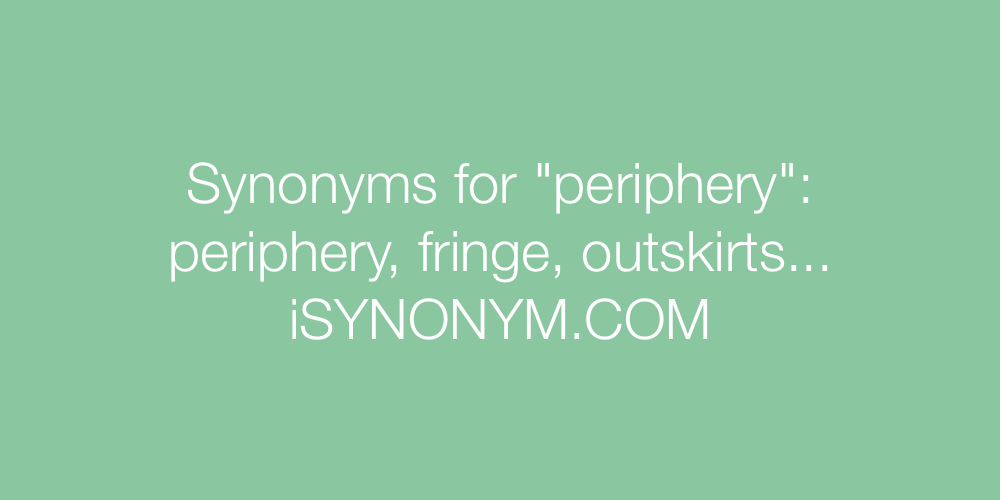 Synonyms periphery