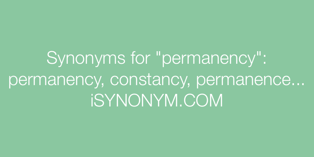 Synonyms permanency