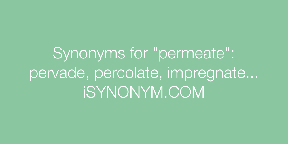 Synonyms permeate