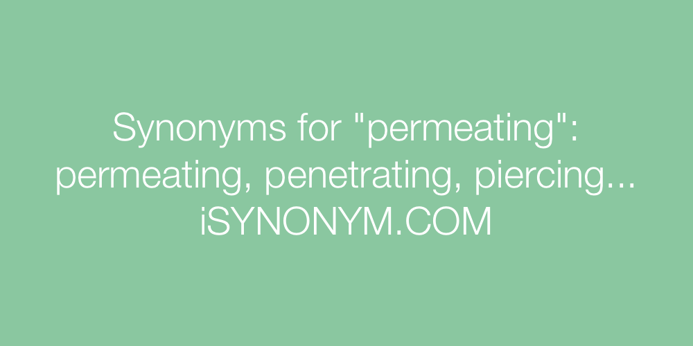 Synonyms permeating