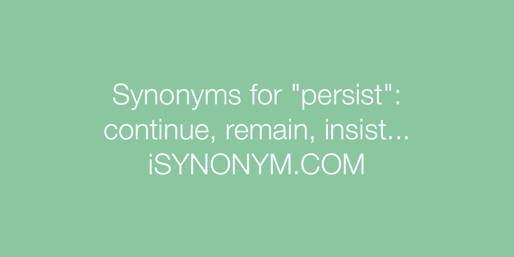 Synonyms persist