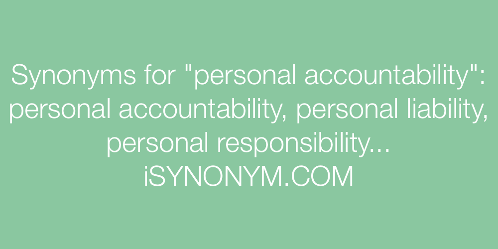 Synonyms personal accountability