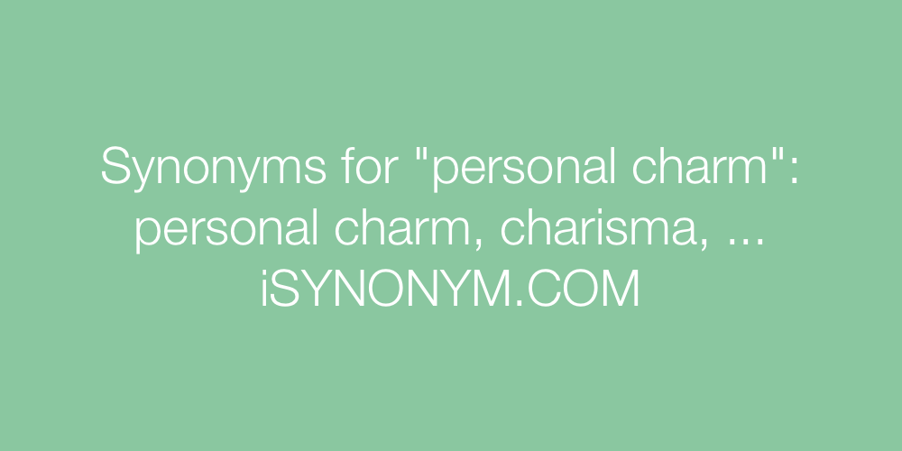 Synonyms personal charm