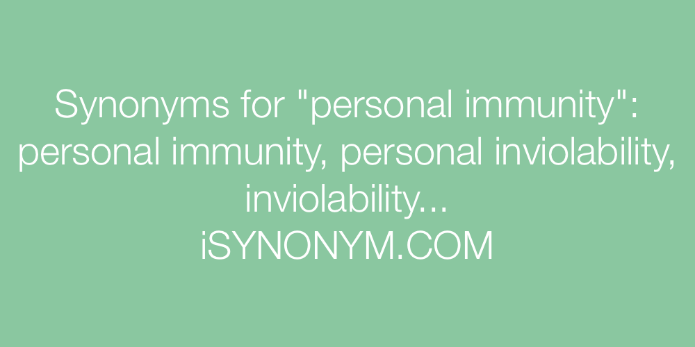Synonyms personal immunity