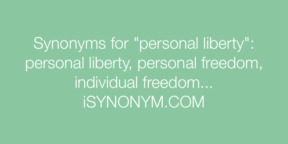 Synonyms personal liberty